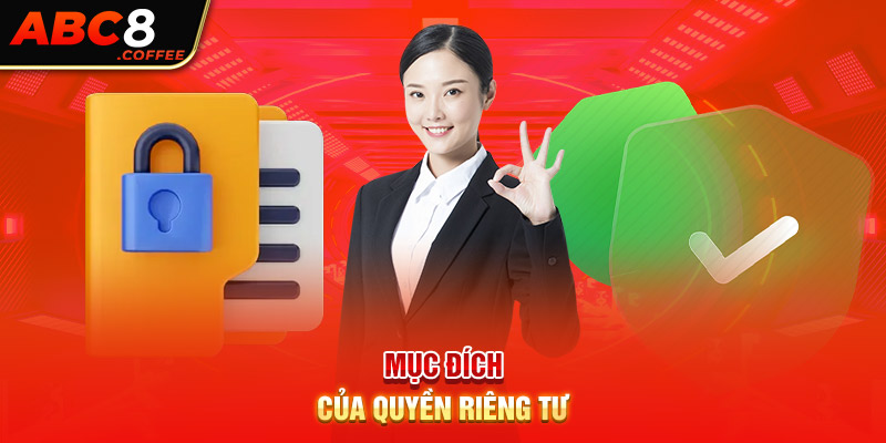 Mục đích của quyền riêng tư