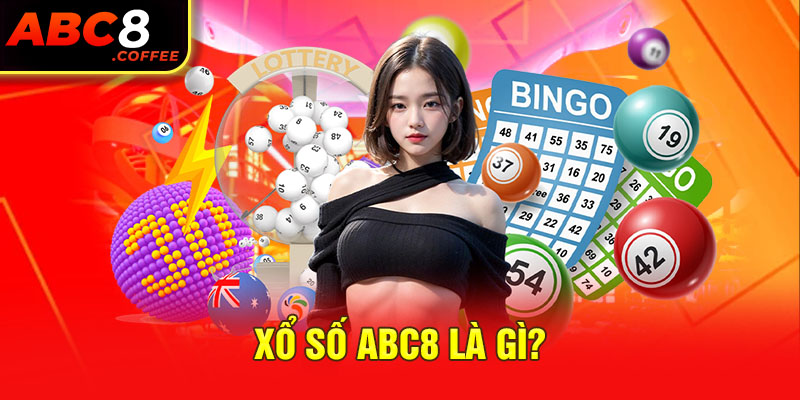 Xổ số Abc8 là gì?