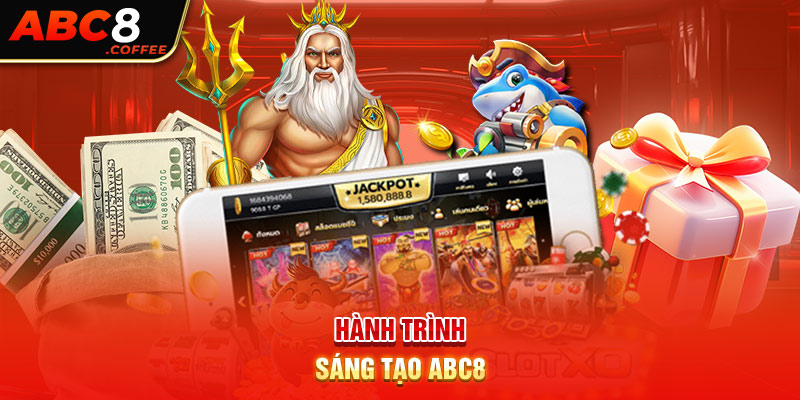 Hành trình sáng tạo ABC8