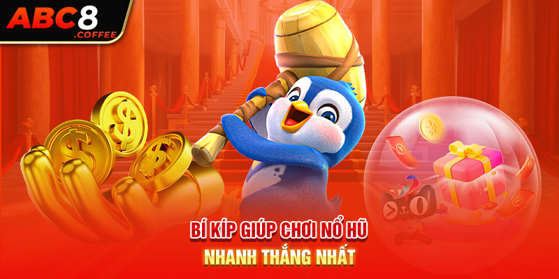 Bí kíp giúp nhanh thắng tại Abc8