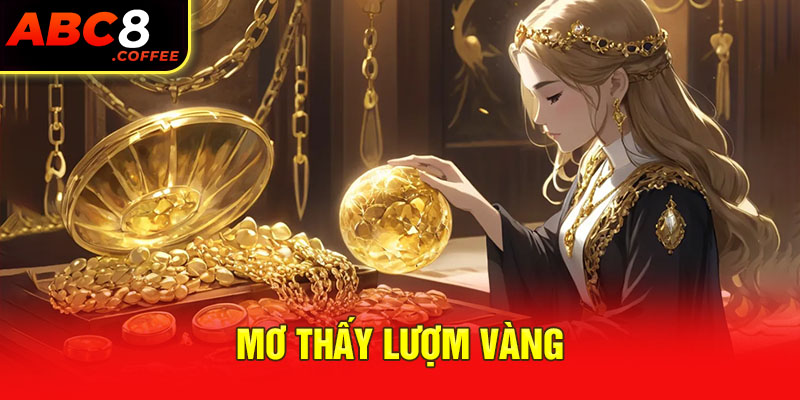 Mơ thấy lượm vàng