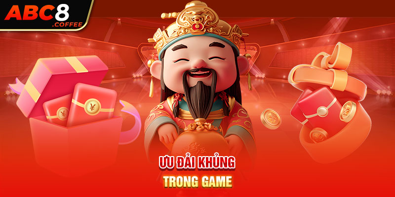 Ưu đãi khủng trong game