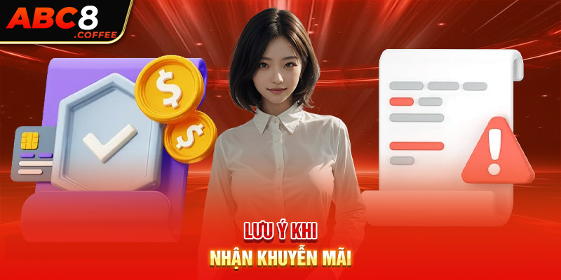 Lưu ý khi nhận khuyến mãi