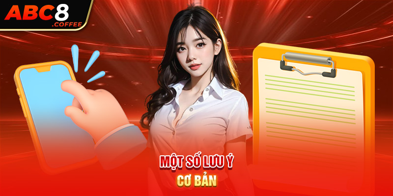 Một số lưu ý cơ bản